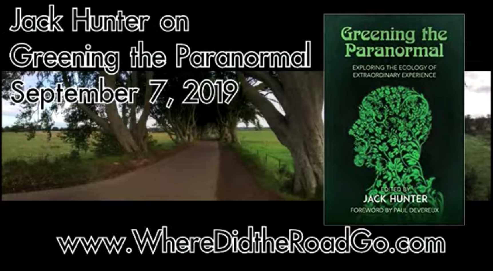 Jack Hunter on Greening the Paranormal – September 7, 2019